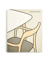 PHAIDON: INDUSTRIAL FACILITY BY SAM HECHT AND KIM COLIN